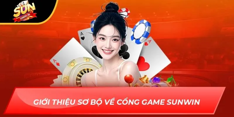 Giới thiệu sơ bộ về cổng game Sunwin